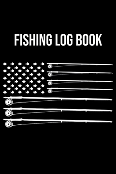 Fishing Log Book: Fishing Trip Log Book, Fishing Journal for Kids; Includes 107 Journaling Pages 6"x9" for Recording Fishing Notes, Experiences and Memories (Kids Journal Diary for Fishing)