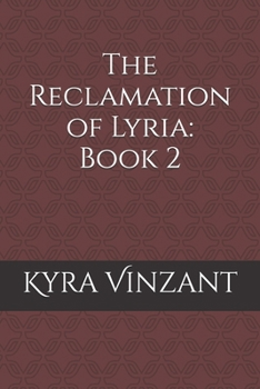 Paperback The Reclamation of Lyria: Book 2 Book
