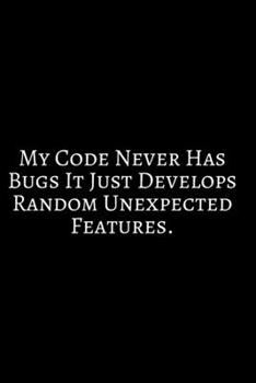 My codes Never Has Bugs ~: Funny Engineer Good With Math Bad At Spelling Engineering, Journal. Computer Engineering Journal Planner Software Engineer: ... For Men Women Kids Daily Calendar Quarterly.