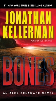 Bones - Book #23 of the Alex Delaware