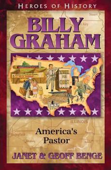 Billy Graham: America's Pastor - Book #22 of the Heroes of History