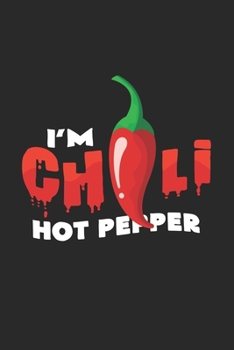 I'm chili hot pepper: 6x9 Chili Pepper | grid | squared paper | notebook | notes