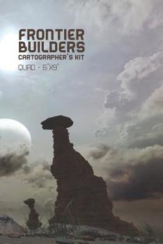 Paperback Frontier Builders Cartographer's Kit QUAD - 6x9: 120 page quad mapping booklet Book