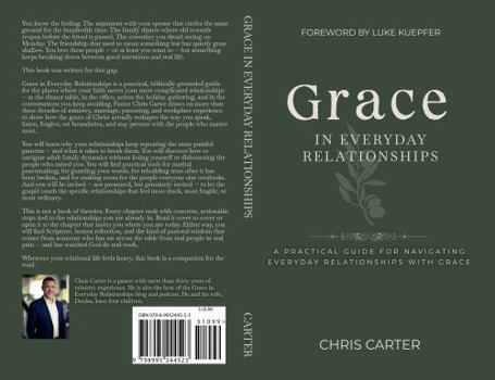 Paperback Grace in Everyday Relationships: A Practical Guide for Navigating Everyday Relationships with Grace (Everyday Grace) Book