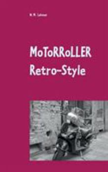 Motorroller Retro-Style: Wissenswertes über Retro-Roller