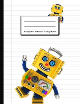 Paperback Composition Notebook - College Ruled: White - Funny Robot - 109 pages 8.5"x11" - Available in 9 different colors - White Blank Lined Exercise Book - S Book