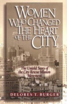 Paperback Women Who Changed the Heart of the City Book