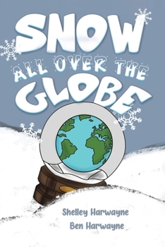 Paperback Snow All Over the Globe Book