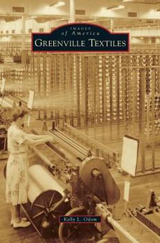 Greenville Textiles - Book  of the Images of America: South Carolina