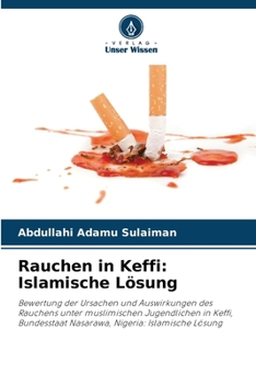 Paperback Rauchen in Keffi: Islamische Lösung [German] Book