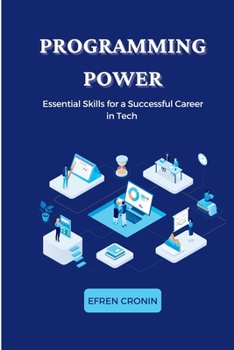 Paperback Programming Power: Essential Skills for a Successful Career in Tech Book