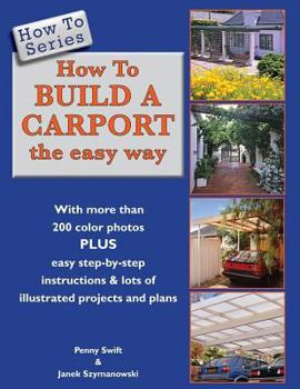 Paperback How To Build a Carport: the easy way Book