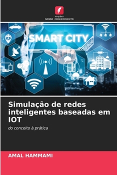 Paperback Simulação de redes inteligentes baseadas em IOT [Portuguese] Book