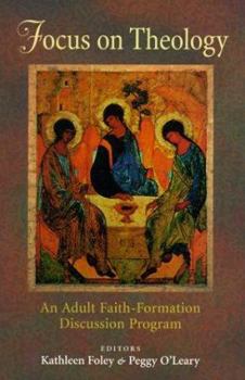 Paperback Focus on Theology: An Adult Faith-Formation Discussion Program Book