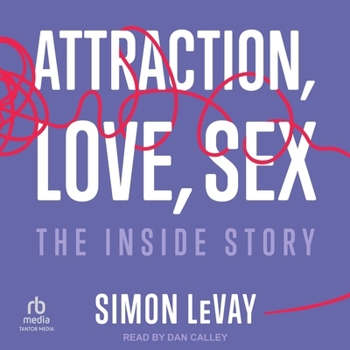 Audio CD Attraction, Love, Sex: The Inside Story Book