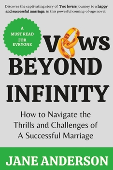 Paperback vows beyond infinity: How to Navigate the Thrills and Challenges of A Successful Marriage Book