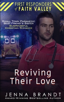 Paperback Reviving Their Love: Small Town Paramedic, Best Friend's Sister, Christian Suspenseful Romance Book