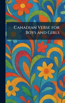 Hardcover Canadian Verse for Boys and Girls Book
