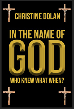 Hardcover In the Name of God: Who Knew What When? Book