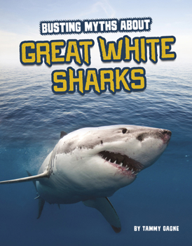 Hardcover Busting Myths about Great White Sharks Book