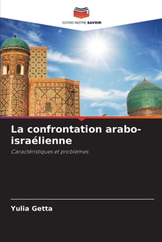 Paperback La confrontation arabo-israélienne [French] Book