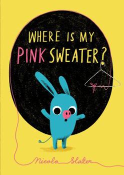 Board book Where Is My Pink Sweater? Book