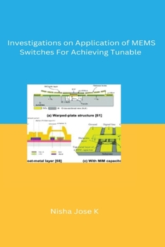 Paperback Investigations on Application of MEMS Switches For Achieving Tunable Book