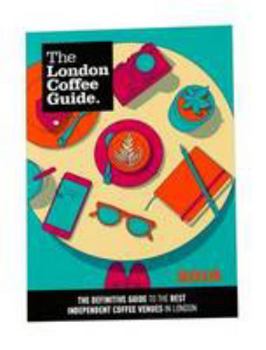 Paperback The London Coffee Guide 2016 Book