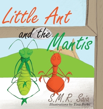 Hardcover Little Ant and the Mantis: Count Your Blessings Book