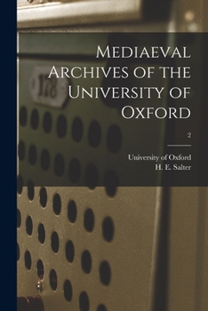 Paperback Mediaeval Archives of the University of Oxford; 2 Book
