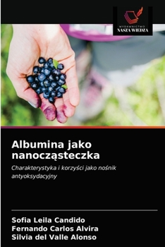 Paperback Albumina jako nanocząsteczka [Polish] Book