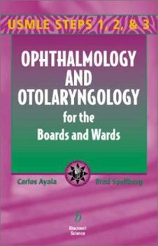 Paperback Ophthalmology and Otolaryngology for the Boards and Wards: USMLE Steps 1, 2, and 3 Book