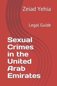 Paperback Sexual Crimes in the United Arab Emirates: Legal Guide Book