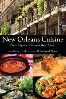 Hardcover New Orleans Cuisine: Fourteen Signature Dishes and Their Histories Book