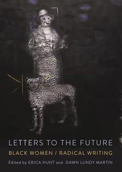 Paperback Letters to the Future: Black Women/Radical Writing Book