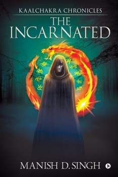 Paperback Kaalchakra Chronicles: The Incarnated Book