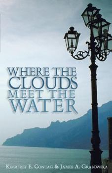 Paperback Where the Clouds Meet the Water Book