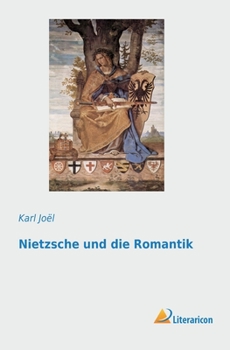 Paperback Nietzsche und die Romantik [German] Book