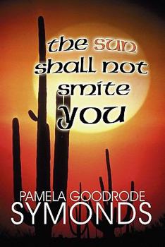 The Sun Shall Not Smite You