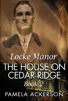Paperback The House on Cedar Ridge: Locke Manor Book 2 Book