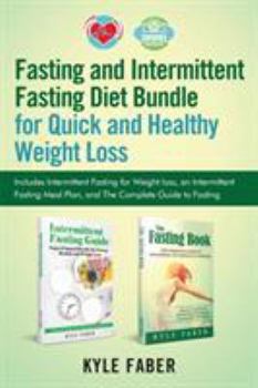 Paperback Fasting and Intermittent Fasting Diet Bundle for Quick and Healthy Weight Loss: Includes Intermittent Fasting for Weight loss, an Intermittent Fasting Book