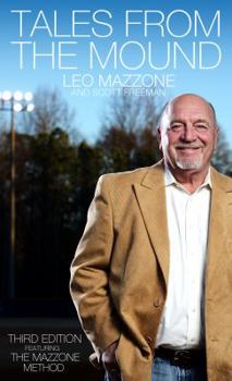Paperback Tales From the Mound: Third Edition featuring The Mazzone Method Book