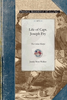 Paperback Life of Capt. Joseph Fry Book