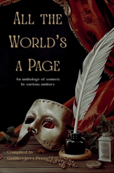 All the World's a Page : An Anthology of Sonnets by Various Authors