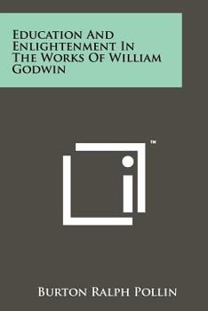 Paperback Education And Enlightenment In The Works Of William Godwin Book