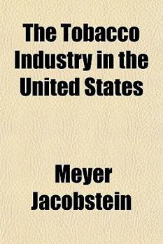 The Tobacco Industry in the United States
