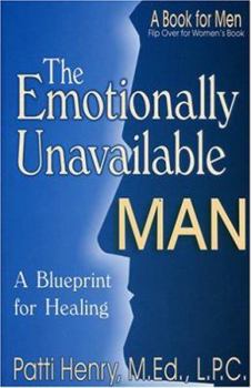 Paperback The Emotionally Unavailable Man/Woman: A Blueprint for Healing Book