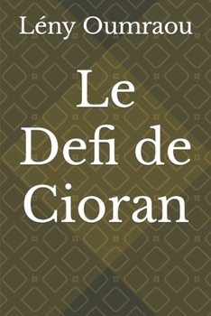 Paperback Le Defi de Cioran [French] Book