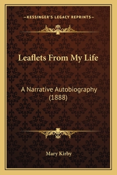 Paperback Leaflets From My Life: A Narrative Autobiography (1888) Book