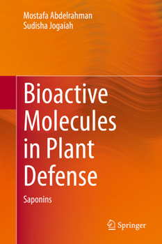 Hardcover Bioactive Molecules in Plant Defense: Saponins Book